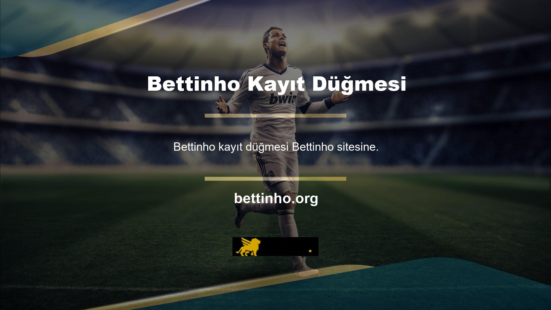 “Kayıt” düğmesini tıklayarak ve uygun formu doldurarak Sitenin son giriş adresine Bettinho web sitesine kaydolabilirsiniz